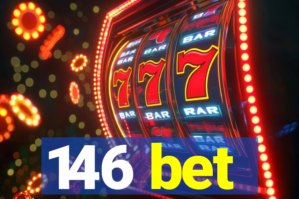 146 bet